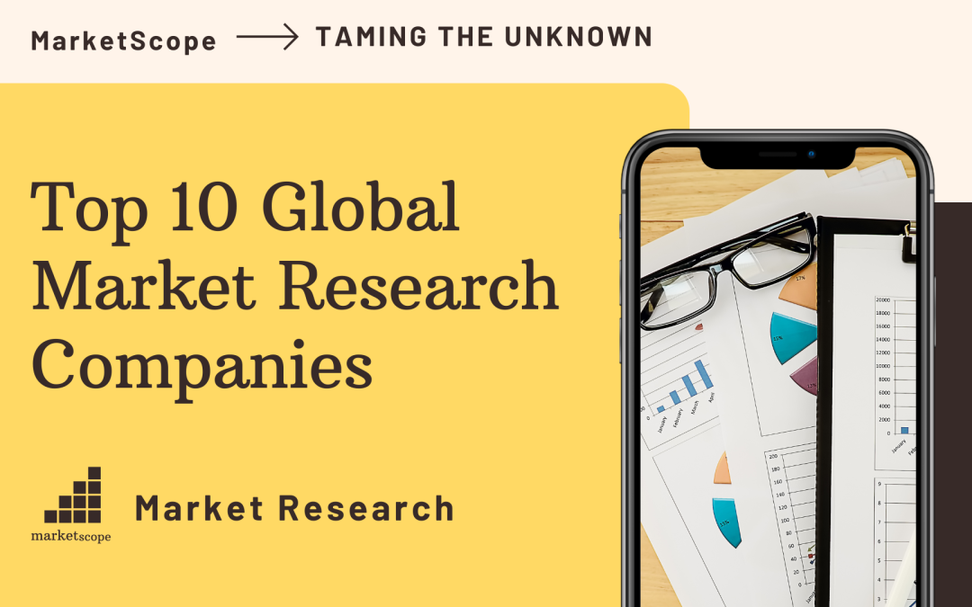 Top 10 Global Market Research Companies